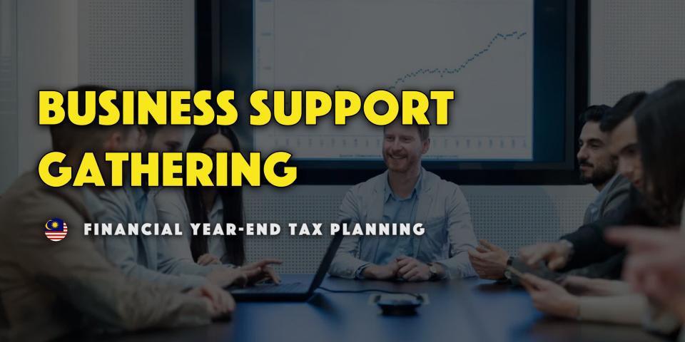 Business Support Gathering - Financial Year-End Tax Planning (KL Dec 2024) Cover