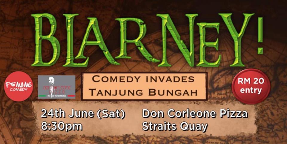 Blarney- Comedy Invades Tanjung Bungah