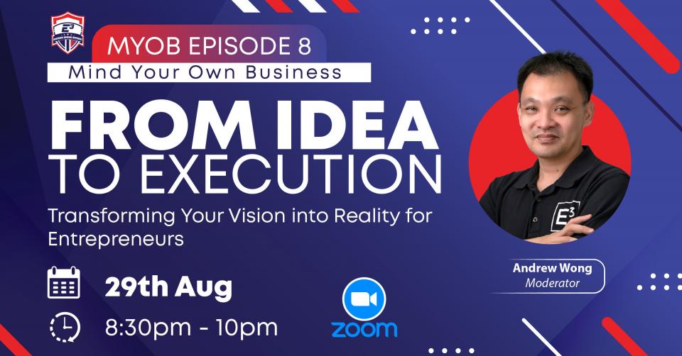 MYOB #8 From Idea to Execution: Transforming Your Vision into Reality for Entrepreneurs Cover