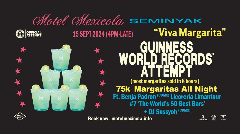 Viva Margarita: Motel Mexicola Seminyak Attempts The Guinness World Record of Most Margaritas Sold in 8 Hours Cover