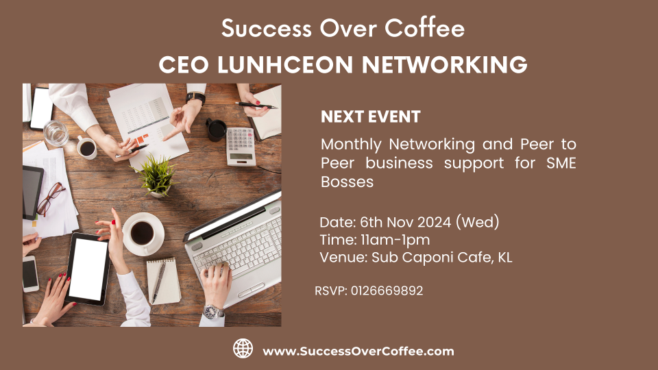 Success Over Coffee CEO Luncheon Networking for SME Bosses and Entrepreneurs Cover