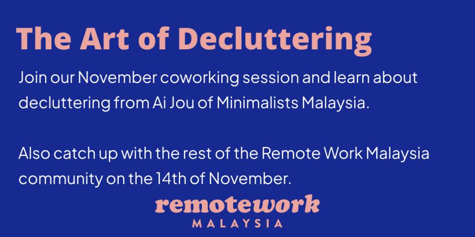 Remote Work Malaysia Coworking Day: Declutter your life Cover