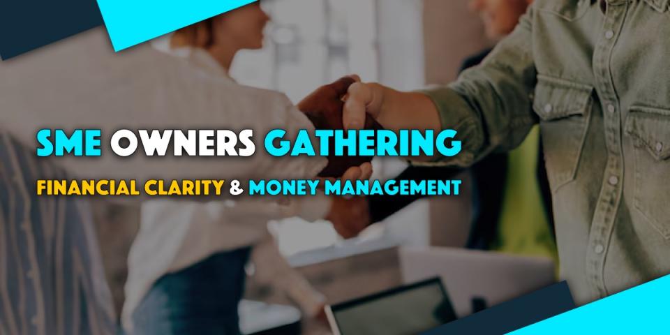 SME Owners Gathering: Financial Clarity & Money Management Cover