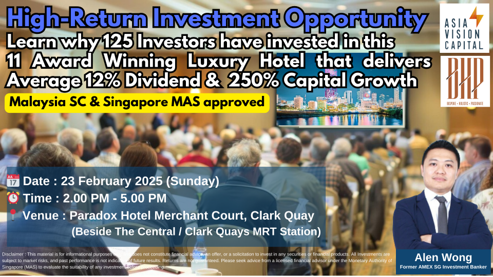 独家国际豪华酒店投资讲座会 Exclusive Hotel Investment Seminar: Discover 12% Dividends & 250% Capital Growth Cover