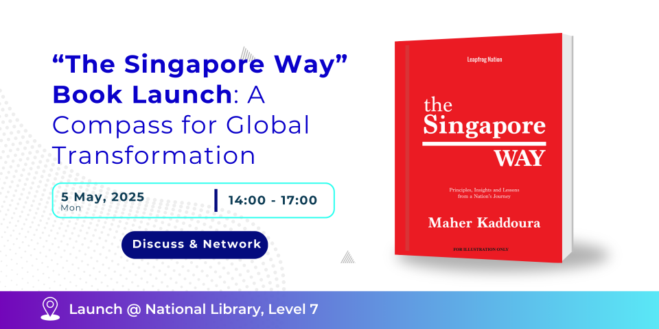 “The Singapore Way” Book Launch: A Compass for Global Transformation Cover